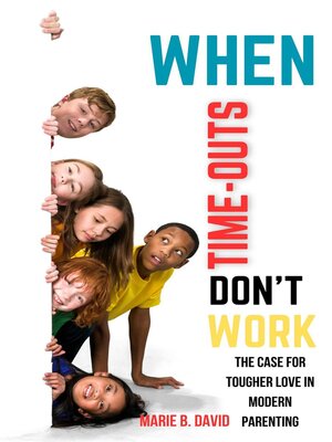 cover image of When Time-Outs Don't Work